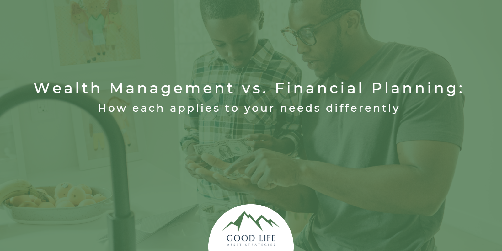 Wealth management vs. financial planning: understanding how each applies to your needs differently