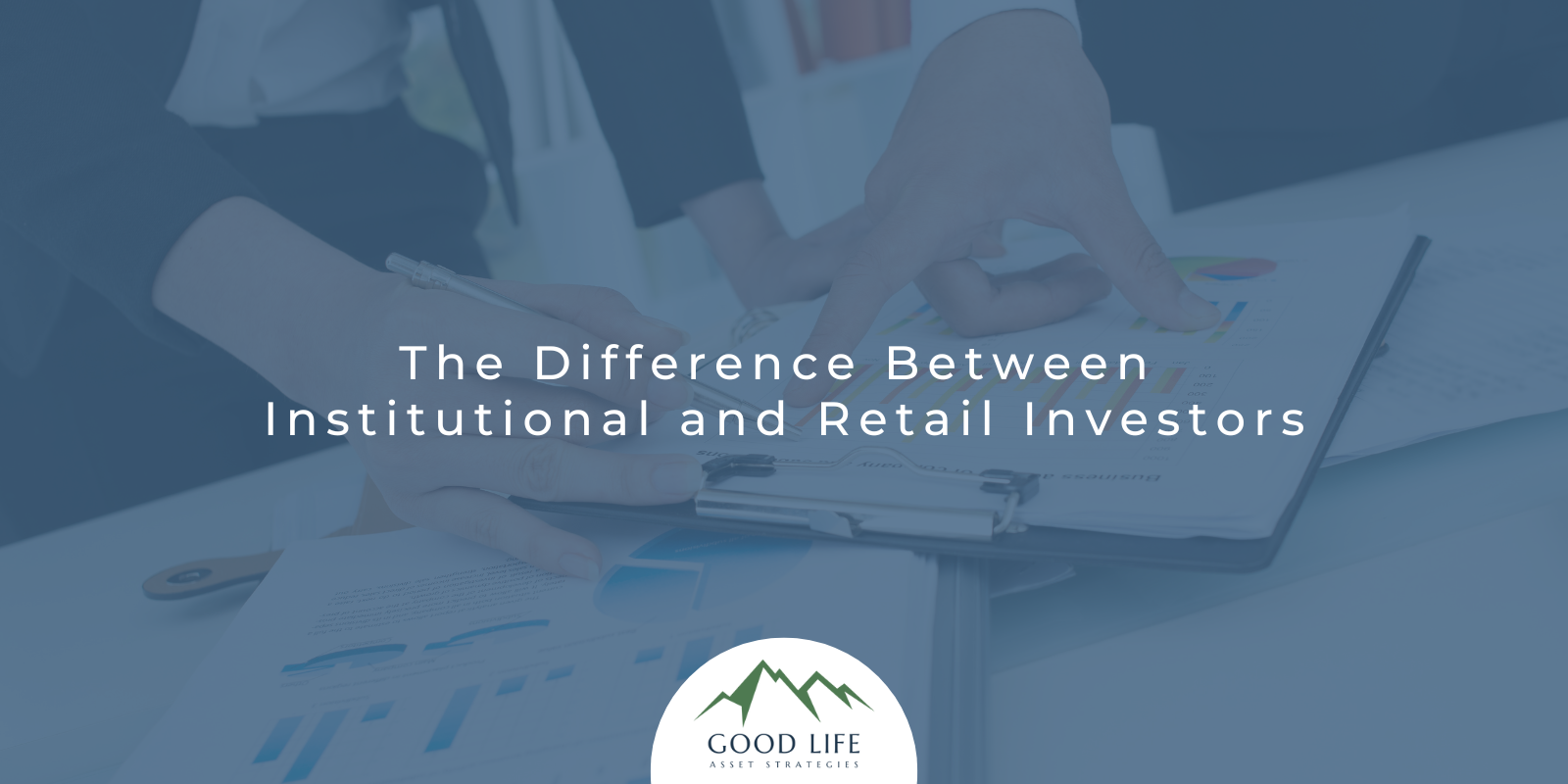 Know Your Terminology: The Difference Between Institutional and Retail Investors